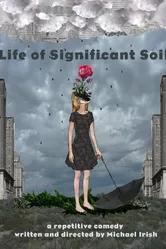 Life of Significant Soil постер